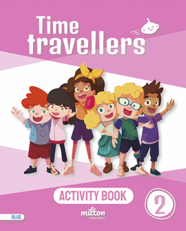 TIME TRAVELLERS 2 BLUE ACTIVITY BOOK ENGLISH 2 PRIMARIA (MUR)