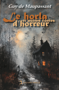 LE HORLA ET AUTRES CONTES DHORREUR