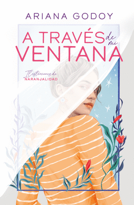 A TRAV�S DE MI VENTANA (EDICI�N ILUSTRADA) (TRILOG�A HERMANOS HIDALGO 1)