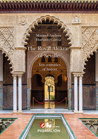 THE ROYAL ALC�ZAR OF SEVILLE