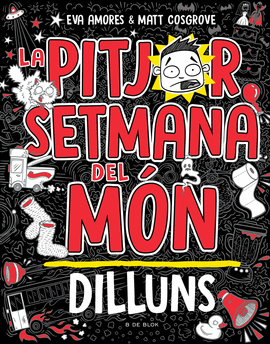 LA PITJOR SETMANA DEL MN - DILLUNS