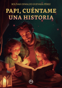 PAPI, CUENTAME UNA HISTORIA