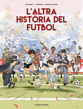 L'ALTRA HIST�RIA DEL FUTBOL