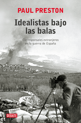 IDEALISTAS BAJO LAS BALAS