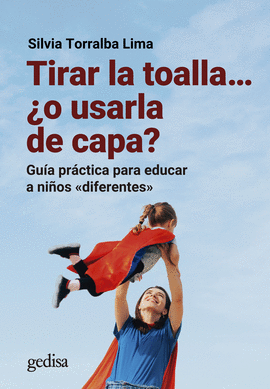 TIRAR LA TOALLA� �O USARLA DE CAPA?