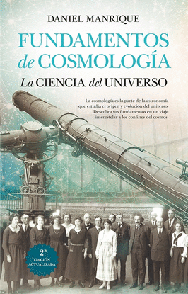 FUNDAMENTOS DE COSMOLOGA (N.E.) LA CIENCIA DEL UNIVERSO