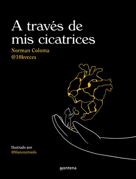 A TRAV�S DE MIS CICATRICES. 10KVECES