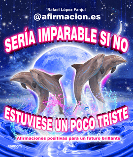 SERA IMPARABLE SI NO ESTUVIESE UN POCO TRISTE