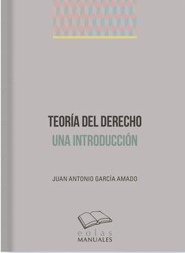 TEORIA DEL DERECHO UNA INTRODUCCION