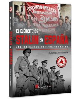 EJERCITO DE STALIN EN ESPA�A BRIGADAS IN