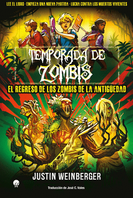 TEMPORADA DE ZOMBIS 3. EL REGRESO DE LOS ZOMBIS DE LA ANTIGEDAD.