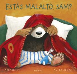 EST�S MALALT�, SAM?
