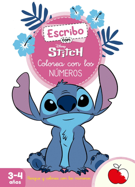 ESCRIBO CON STITCH. COLOREA CON LOS NMEROS (DISNEY. PRIMEROS APRENDIZAJES)