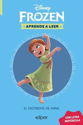 DISNEY. APRENDE A LEER CON LETRA MAY�SCULA 3 - EL ESCONDITE DE ANNA