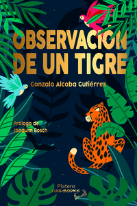 OBSERVACI�N DE UN TIGRE