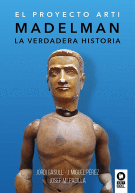 MADELMAN LA VERDADERA HISTORIA