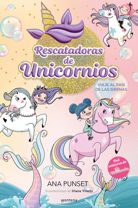 RESCATADORAS DE UNICORNIOS 1 - VIAJE AL PAS DE LAS SIRENAS