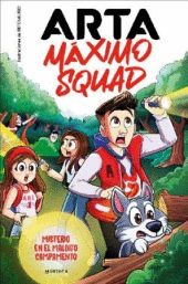 ARTA MXIMO SQUAD 2 - MISTERIO EN EL MALDITO CAMPAMENTO