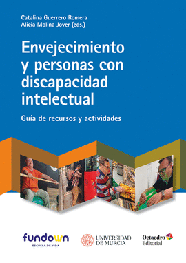 ENVEJECIMIENTO Y PERSONAS CON DISCAPACIDAD INTELECTUAL