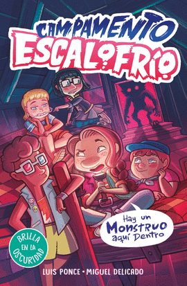 CAMPAMENTO ESCALOFR�O 2 - HAY UN MONSTRUO AQU� DENTRO