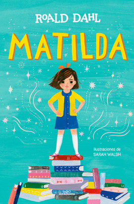 MATILDA (EDICI�N ILUSTRADA) (COLECCI�N ALFAGUARA CL�SICOS)