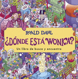 �D�NDE EST� WONKA?