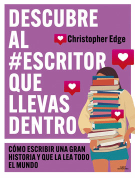 DESCUBRE AL #ESCRITOR QUE LLEVAS DENTRO