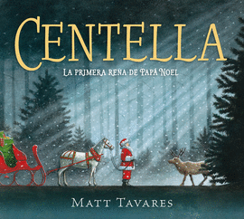 CENTELLA. LA PRIMERA RENA DE PAP� NOEL