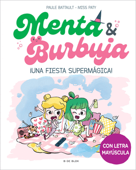 MENTA Y BURBUJA 5 - UNA FIESTA SUPERMGICA!