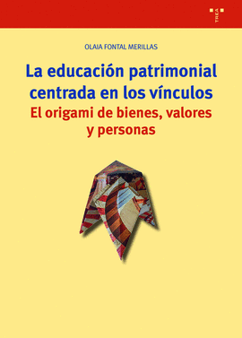 LA EDUCACIN PATRIMONIAL CENTRADA EN LOS VNCULOS