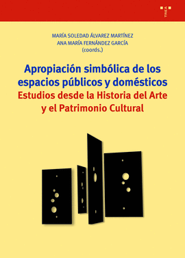 APROPIACI�N SIMB�LICA DE LOS ESPACIOS P�BLICOS Y DOM�STICOS