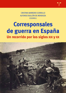 CORRESPONSALES DE GUERRA EN ESPA�A