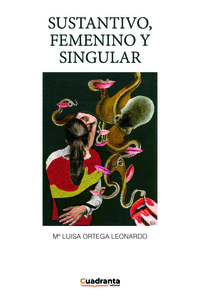 SUSTANTIVO, FEMENINO Y SINGULAR