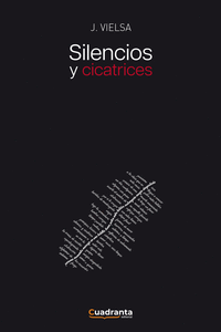 SILENCIOS Y CICATRICES