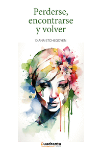 PERDERSE, ENCONTRARSE Y VOLVER