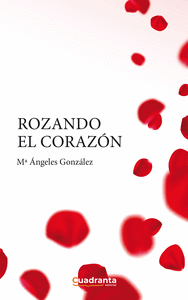 ROZANDO EL CORAZ�N