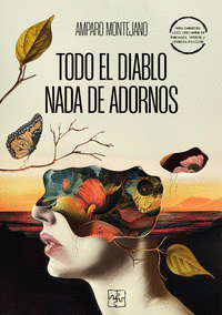 TODO EL DIABLO. NADA DE ADORNOS