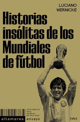 HISTORIAS INS�LITAS DE LOS MUNDIALES DE F�TBOL