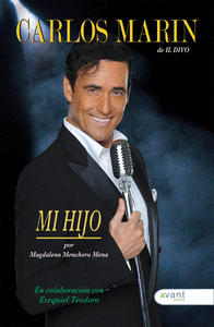 CARLOS MARIN, IL DIVO: MI HIJO