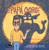 OGRE DAD / PAP� OGRO