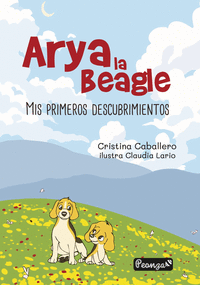 ARYA LA BEAGLE. MIS PRIMEROS DESCUBRIMIENTOS