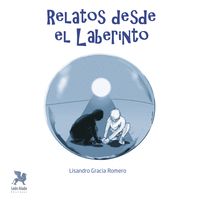 RELATOS DESDE EL LABERINTO