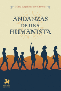 ANDANZAS DE UNA HUMANISTA