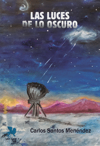 LAS LUCES DE LO OSCURO