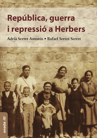 REPUBLICA, GUERRA I REPRESSIO A HERBERS