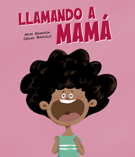 LLAMANDO A MAM�