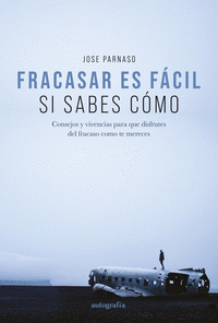 FRACASAR ES FCIL SI SABES CMO