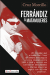 FERRNDIZ, EL MATAMUJERES