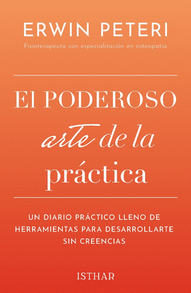 EL PODEROSO ARTE DE LA PR�CTICA