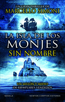 LA ISLA DE LOS MONJES SIN NOMBRE. EL MAESTRO DE THRILLER HIST�RICO POR EXCELENCI